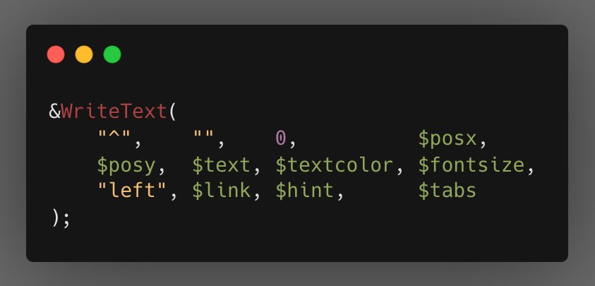 &WriteText(
H^H
$posy,
"left"
o,
$text, $textcolor,
$link, $hint,
) ;
$posx,
$fontsize,
$tabs
